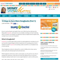 15 Ways to Earn More Swagbucks (Part 1)