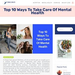 Top 10 Ways To Take Care Of Mental Health