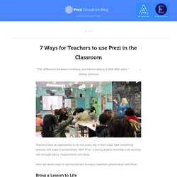 7 Ways for Teachers to use Prezi in the Classroom — Prezi EDU Blog