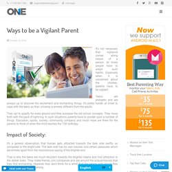 Ways to be a Vigilant Parent