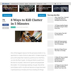 8 Ways to Kill Clutter in 5 Minutes