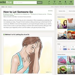 How to Let Someone Go - wikiHow, the free how-to guide