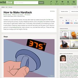 How to Make Hardtack: 3 Methods