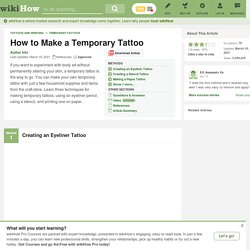 How to Create Your Own Temporary Tattoo: 8 Steps