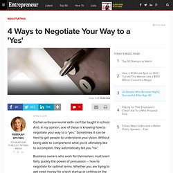 4 Ways to Negotiate Your Way to a 'Yes'