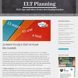 23 Ways to Use a Text in Your ESL Classes