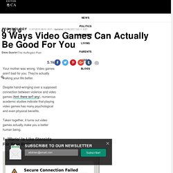 9 Ways Video Games Can Actually Be Good For You