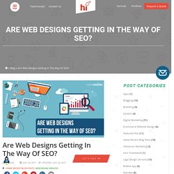 5 Ways Website Designs Are Getting In The Way Of SEO