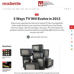 5 Ways TV Will Evolve in 2013