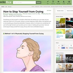 How to Stop Yourself from Crying