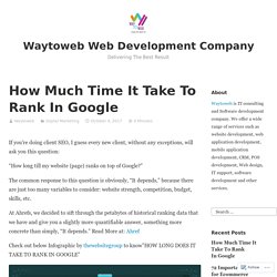 How Much Time It Take To Rank In Google