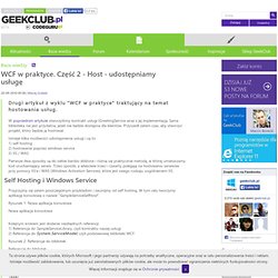 Artykuł - WCF w praktyce. Część 2 - Host - udostępniamy usługę - www.codeguru.pl