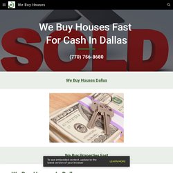 We Buy Houses - We Buy Houses Dallas GA