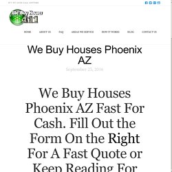 We Buy Houses Phoenix AZ - We Buy Houses 411