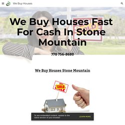 We Buy Houses - We Buy Houses Stone Mountain GA