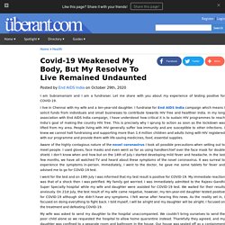 Covid-19 Weakened My Body, But My Resolve To Live Remained Undaunted
