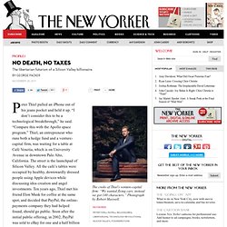 Peter Thiel’s Rise to Wealth and Libertarian Futurism