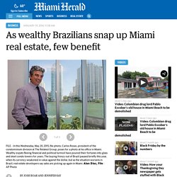 As wealthy Brazilians snap up Miami real estate, few benefit