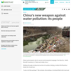 China's new weapon against water pollution: its people