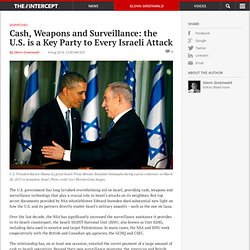 Cash, Weapons and Surveillance: the U.S. is a Key Party to Every Israeli Attack