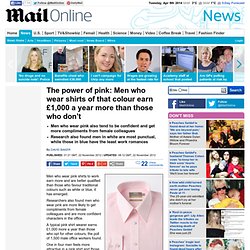 Men who wear pink shirts earn £1,000 a year more than those who don't