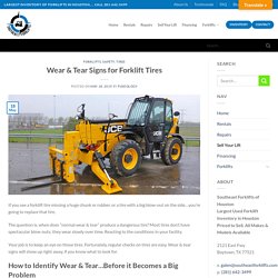 Wear & Tear Signs for Forklift Tires