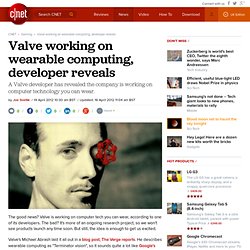Valve working on wearable computing, developer reveals