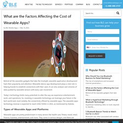 How to Avoid Making Costly Wearable App Development Mistakes?