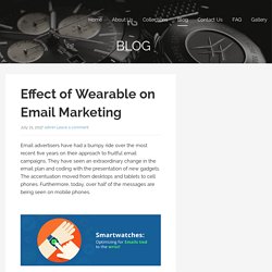 Effect of Wearable on Email Marketing – Open Replica Watches
