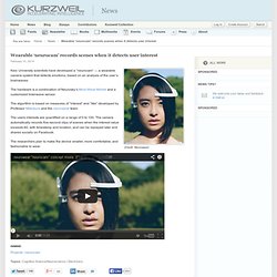 Wearable ‘neurocam’ records scenes when it detects user interest