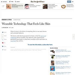 Wearable Technology That Feels Like Skin