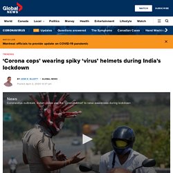 (1) ‘Corona cops’ wearing spiky ‘virus’ helmets during India’s lockdown
