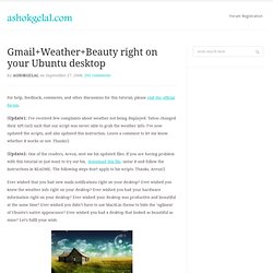 Gmail, Weather, Beauty on your Ubuntu Desktop