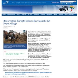 Bad weather disrupts links with avalanche-hit Nepal village:Tuesday 5 May 2015