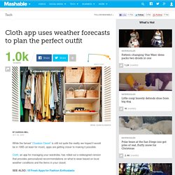 Cloth app uses weather forecasts to plan the perfect outfit