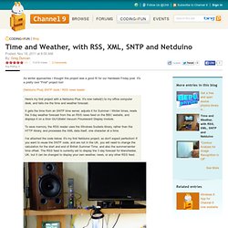 Time and Weather, with RSS, XML, SNTP and Netduino