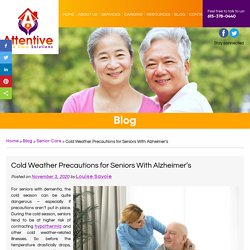 Cold Weather Precautions for Seniors With Alzheimer's