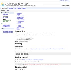 python-weather-api - A python wrapper around the Yahoo! Weather, Google Weather and NOAA APIs