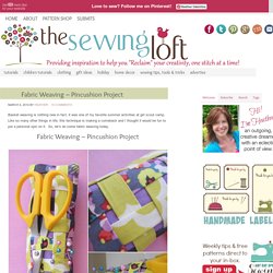 Fabric Weaving - Pincushion Project