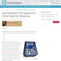 DIY Weaving Supplies: Cone and Spool Holder