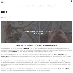 Types of Rug Weaving Techniques – MAT Living