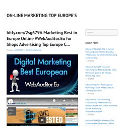 bitly.com/2sg679A Marketing Best in Europe Online #WebAuditor.Eu for Shops Advertising Top Europe C…