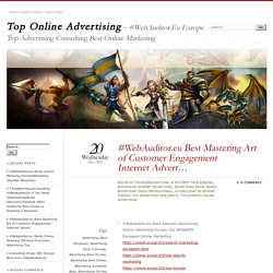 #WebAuditor.eu Best Mastering Art of Customer Engagement Internet Advert…