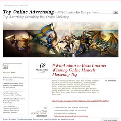 #WebAuditor.eu Beste Internet Werbung Online Handels Marketing Top