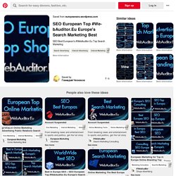 SEO European Top #WebAuditor.Eu Europe's Search Marketing Best – SEO Best European's #WebAuditor.Eu Top Search…