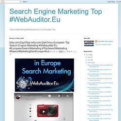 bitly.com/2qzO0qp bitly.com/2qA7mvu European Top Search Engine Marketing #Webauditor.Eu #EuropeanSearchMarketing #TopSearchMarketing #SearchMarketingfromEuropa #検索マーケティ経営コンサルティング