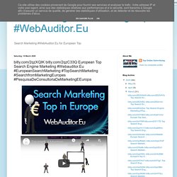 bitly.com/2qzXQIK bitly.com/2qzC33Q European Top Search Engine Marketing #Webauditor.Eu #EuropeanSearchMarketing #TopSearchMarketing #SearchfromMarketingEuropes #PesquisaDeConsultoriaDeMarketingEEuropa