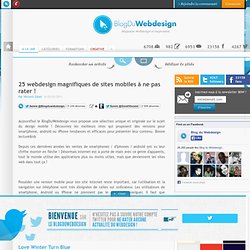 25 webdesign magnifiques de sites mobiles à ne pas rater ! - Blog Du Webdesign Magazine