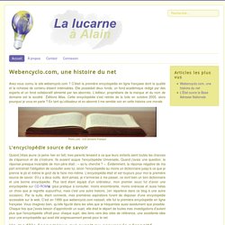 Webencyclo.com, une histoire du net - lalucarne-alain.fr