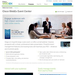 Webinars, Webcasts & Online Events: Cisco WebEx Event Center